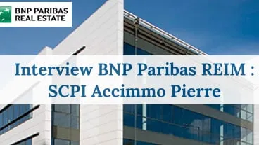 Les objectifs de BNP Paribas REIM pour Accimmo Pierre