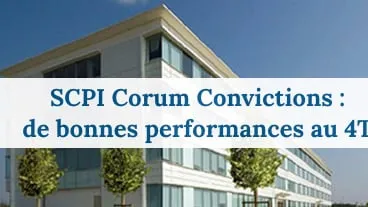 De très bons résultats pour la SCPI Corum Convictions au 4T 2014