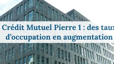 La SCPI Crédit Mutuel Pierre 1 se redresse au 4T !