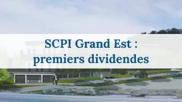 Premier acompte versé par la SCPI Grand Est