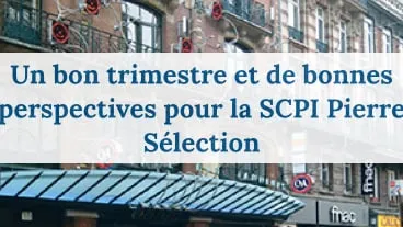 De bonnes performances pour la SCPI Pierre Sélection au 4T 2014