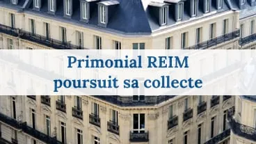 Primonial REIM: collecte prévisionnelle de 3 Md€