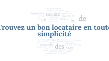 Trouvez un bon locataire en toute simplicité en 2026