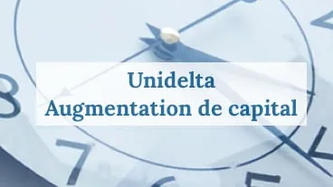 Unidelta : capital augmenté