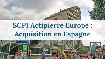 Actipierre Europe réalise son premier investissement en Espagne