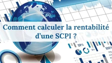 Comment calculer la rentabilité d’une SCPI en 2026 ?