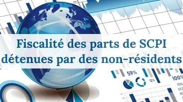 Fiscalité des SCPI pour expatriés : règles clés en 2026