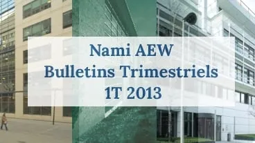 Nami AEW bulletins trimestriels 1T 2013 disponibles