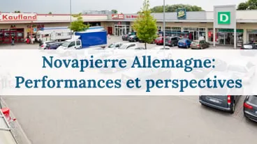 Performances et perspectives pour la SCPI Novapierre Allemagne