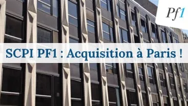 Nouvelle acquisition à Paris pour la SCPI PF1