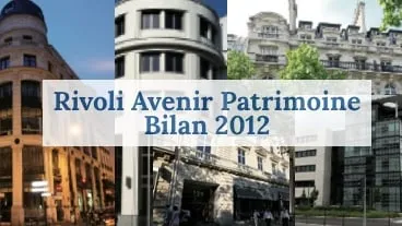 Rivoli Avenir Patrimoine : bilan 2012