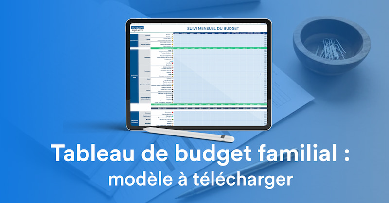 Budget mensuel : modèle gratuit sous Excel, Google Sheets