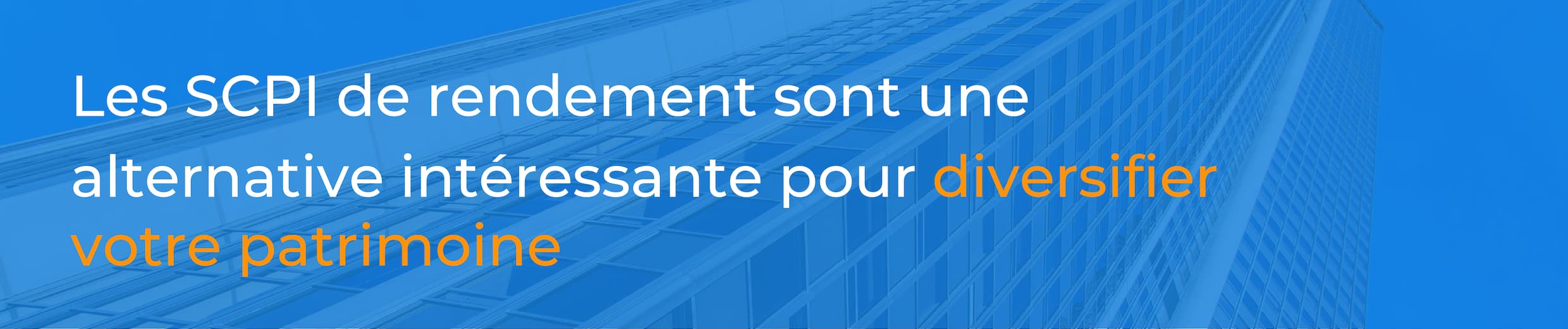 scpi-de-rendement-l-immobilier-locatif-sans-contraintes 