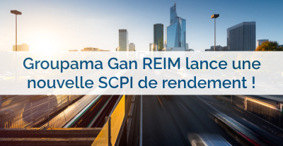 image Groupama Gan REIM lance une nouvelle SCPI!