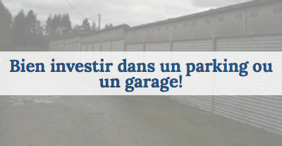 Comparatif : investir dans un box de stockage ou un parking ?