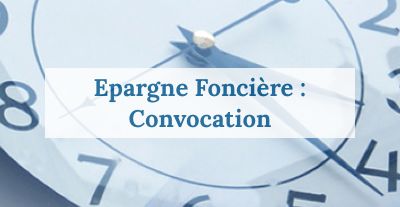 image Epargne Foncière : nouvelle convocation