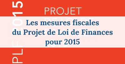Immobilier: les nouvelles mesures fiscales pour 2015