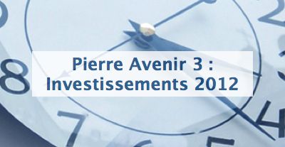 image Pierre Avenir 3 : investissements 2012
