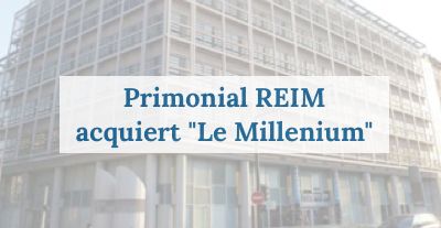 image Primonial REIM acquiert "Le Millenium"