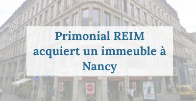 image Primonial REIM acquiert un immeuble à Nancy
