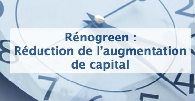 image Rénogreen : réduction du capital