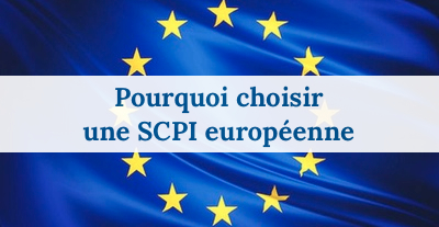 Les raisons d'investir dans une SCPI européenne