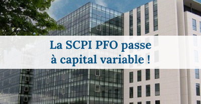 image La variabilité du capital de la SCPI PFO entre en vigueur le 1er octobre 2015