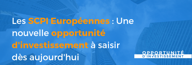 image Pourquoi investir en SCPI européenne \?