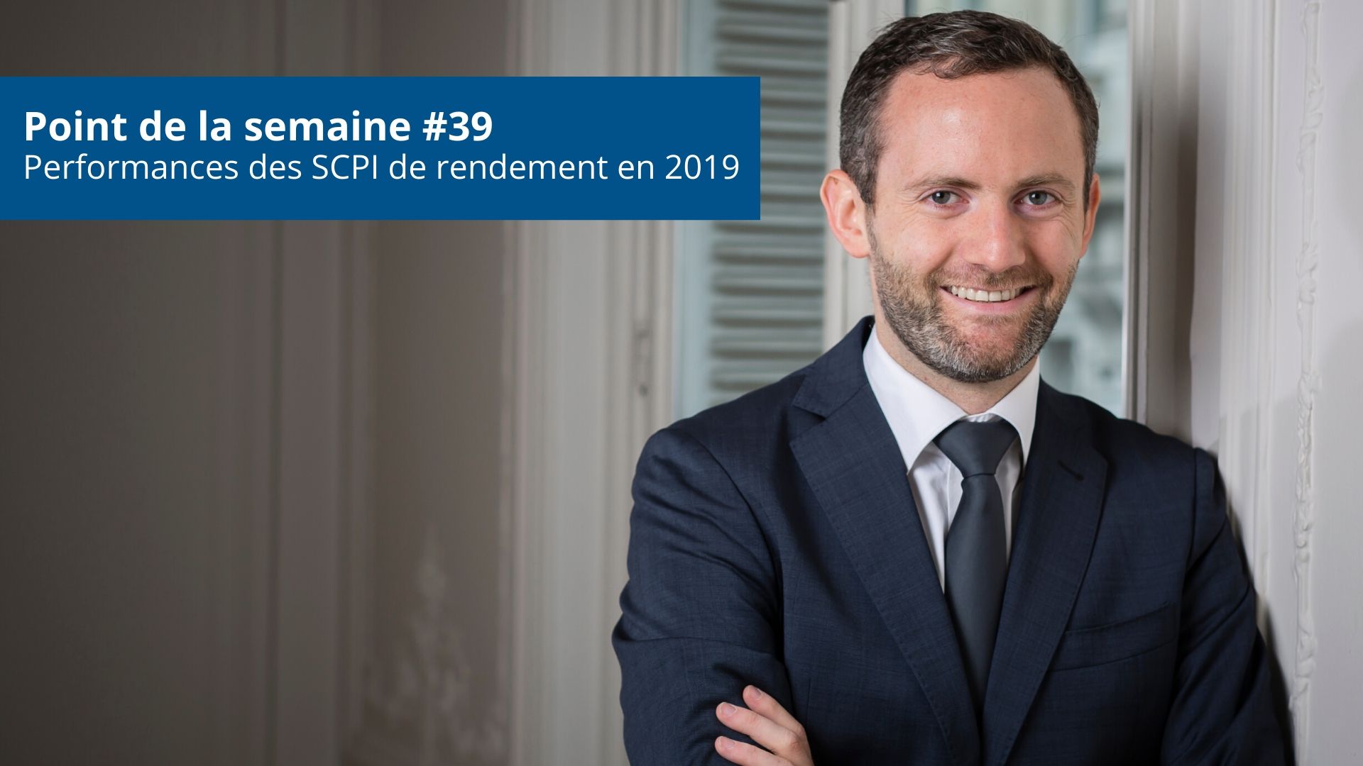 Point de la semaine #39 : performances des SCPI de rendement en 2019
